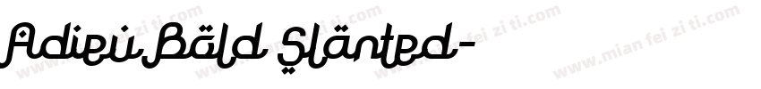Adieu Bold Slanted字体转换